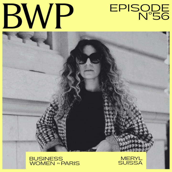 #56. Savoir renoncer : fermer sa marque sans se trahir, avec Meryl&nbsp;Suissa