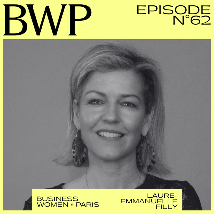 #62. « Les femmes doivent exprimer leur ambition » Laure-Emmanuelle Filly – Connect’Hers BNP&nbsp;Paribas